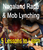 Nagaland rape and mob lynching: 5 lessons from this double-crime